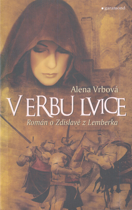V erbu lvice : román o Zdislavě z Lemberka