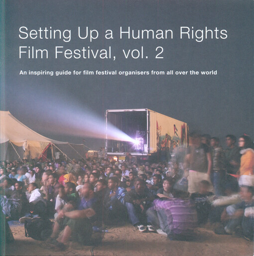 Setting up a human rights film festival, vol. 2