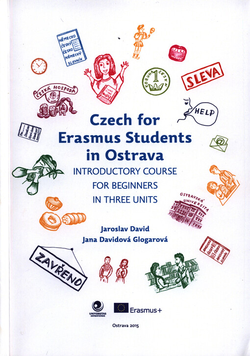 Czech for Erasmus students in Ostrava : introductory course for beginners in three units