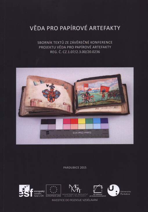 Věda pro papírové artefakty : sborník textů ze závěrečné konference projektu Věda pro papírové artefakty reg. č. CZ.1.07/2.3.00/20.0236