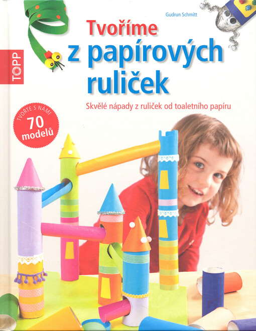 Tvoříme z papírových ruliček