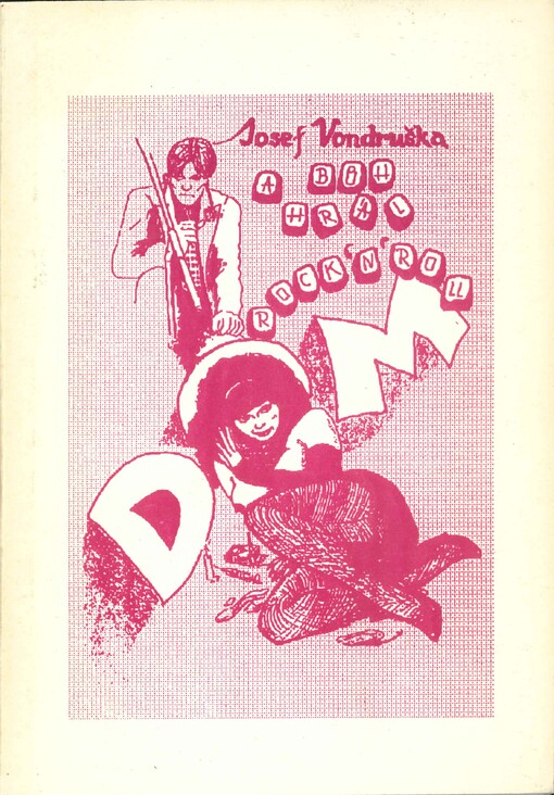 A bůh hrál rock'n'roll