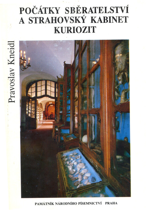 Počátky sběratelství a strahovský kabinet kuriozit