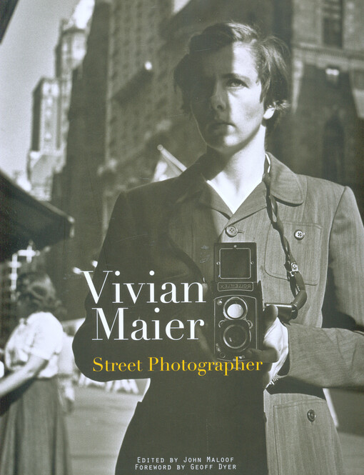 Vivian Maier :street photographer