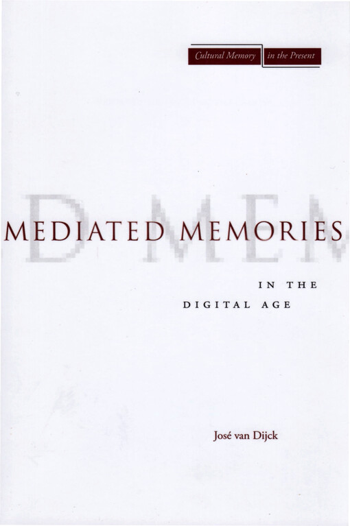 Mediated memories in the digital age