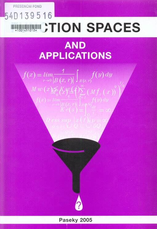 Function Spaces and Applications :lectures : Spring School in Analysis : Paseky nad Jizerou 2005