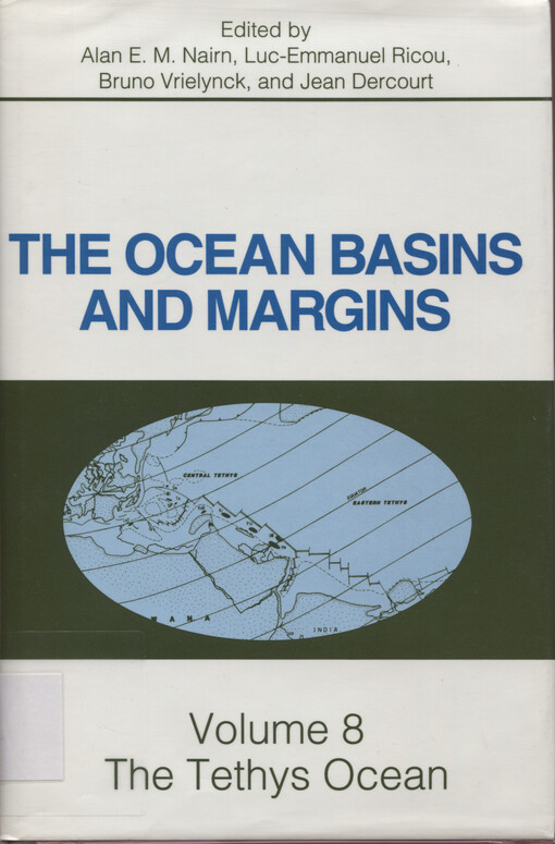 The ocean basins and margins. Volume 8, The Tethys ocean