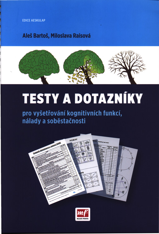 Testy a dotazníky pro vyšetřování kognitivních funkcí, nálady a soběstačnosti