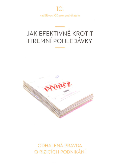 Jak efektivně krotit firemní pohledávky