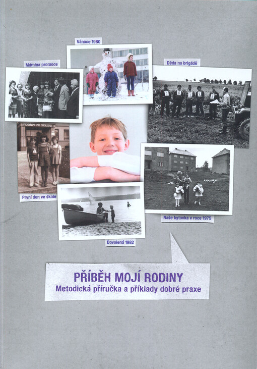 Příběh mojí rodiny : metodická příručka a příklady dobré praxe