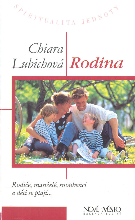 Rodina : rodiče, manželé, snoubenci a děti se ptají.