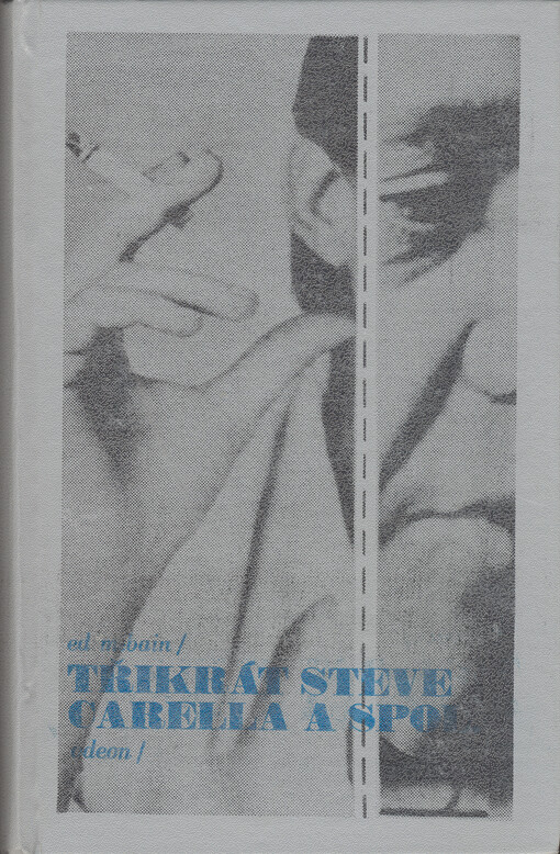 3x Steve Carella a spol.