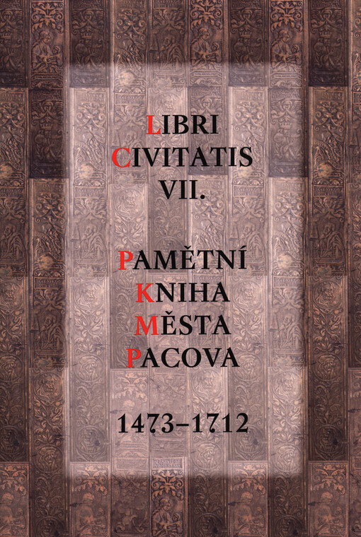 Pamětní kniha města Pacova 1473–1712