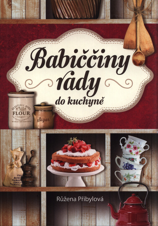 Babiččiny rady do kuchyně
