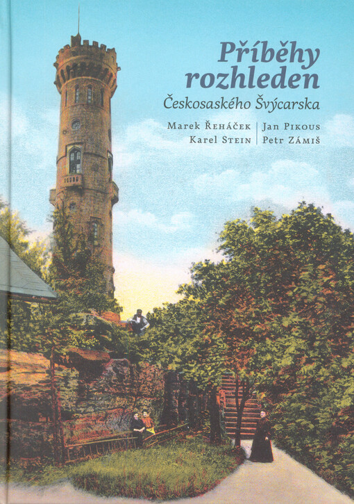 Příběhy rozhleden Českosaského Švýcarska