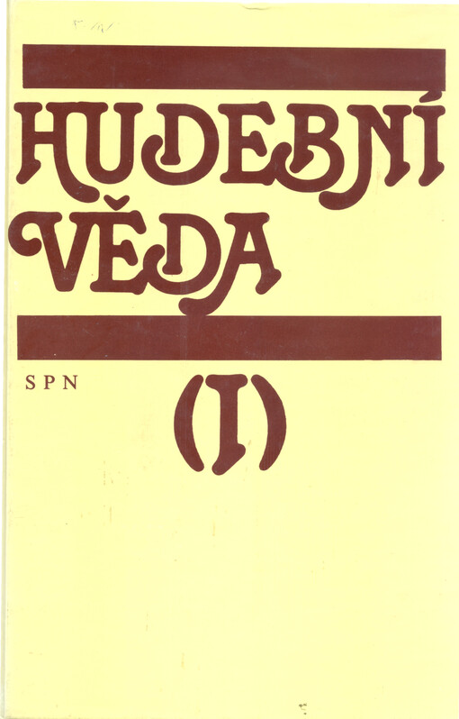 Hudební věda :historie a teorie oboru, jeho světový a český vývoj.I,Dějiny hudební vědy ; Teorie hudební vědy