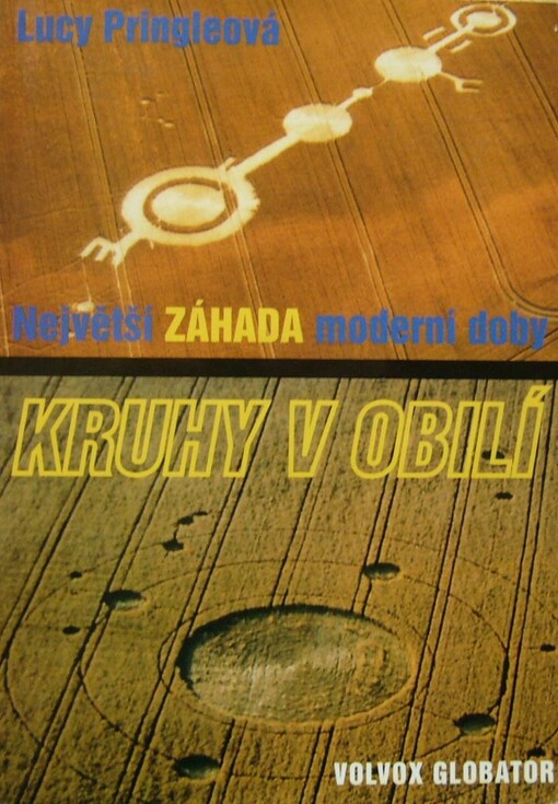 Kruhy v obilí : největší záhada moderní doby