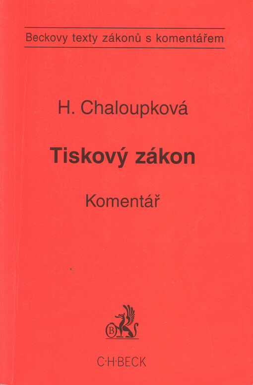 Zákon o právech a povinnostech při vydávání periodického tisku (tiskový zákon) a předpisy související : komentář