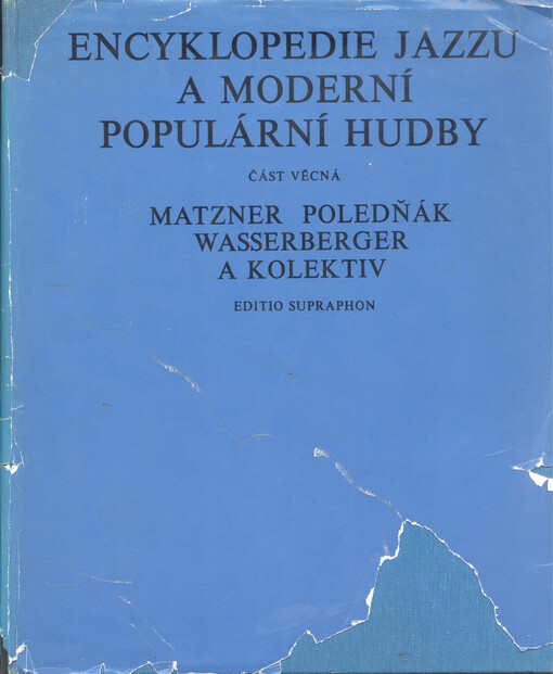 Encyklopedie jazzu a moderní populární hudby.[Díl] I,Část věcná
