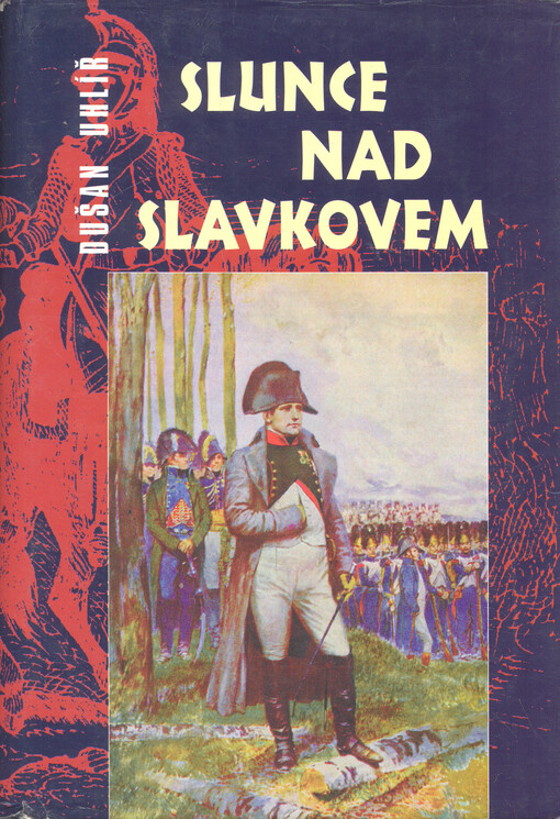 Slunce nad Slavkovem., Vyd. 2., (V edici Fakta 1.)