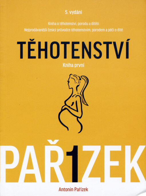 Kniha o těhotenství, porodu a dítěti - Těhotenství
