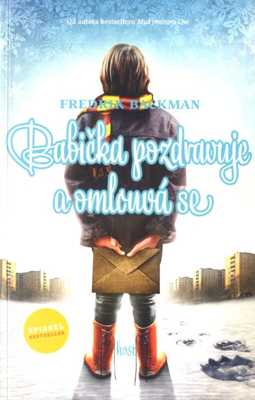 Babička pozdravuje a omlouvá se