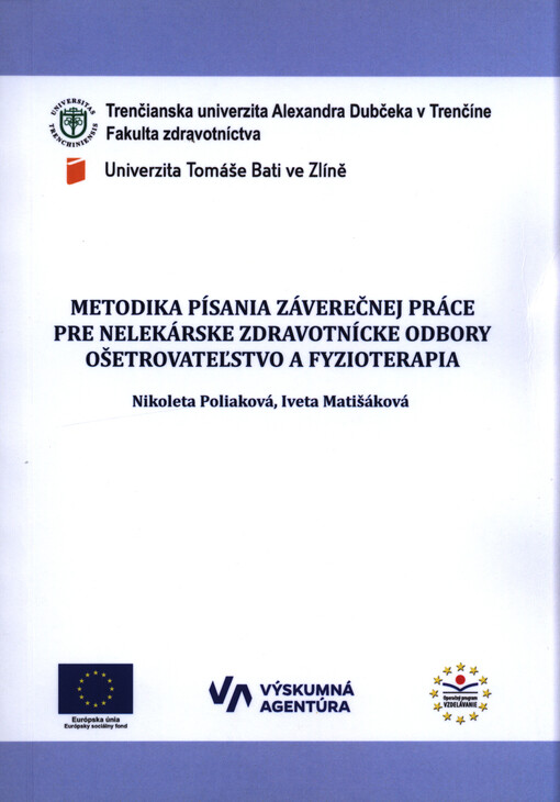 Metodika písania záverečnej práce pre nelekárske zdravotnícke odbory Ošetrovateľstvo a Fyzioterapia