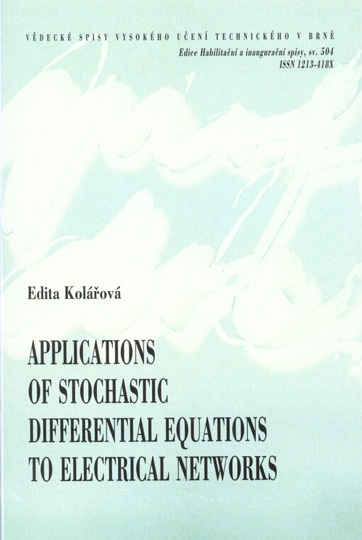 Applications of stochastic differential equations to electrical networks = Aplikace stochastických diferenciálních rovnic na elektrické obvody : short version of habilitation thesis