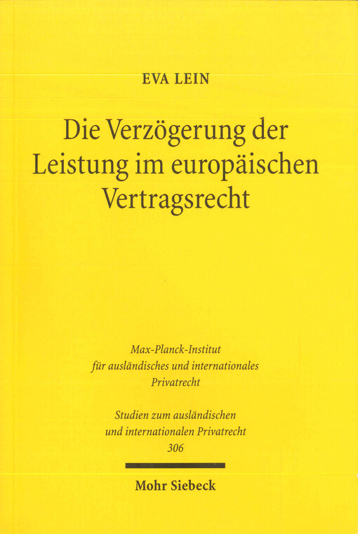 Die Verzögerung der Leistung im europäischen Vertragsrecht 