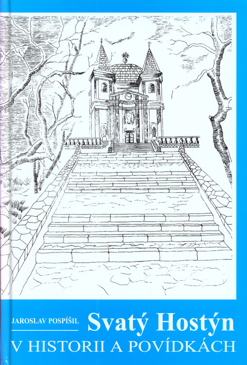 Svatý Hostýn v historii a povídkách