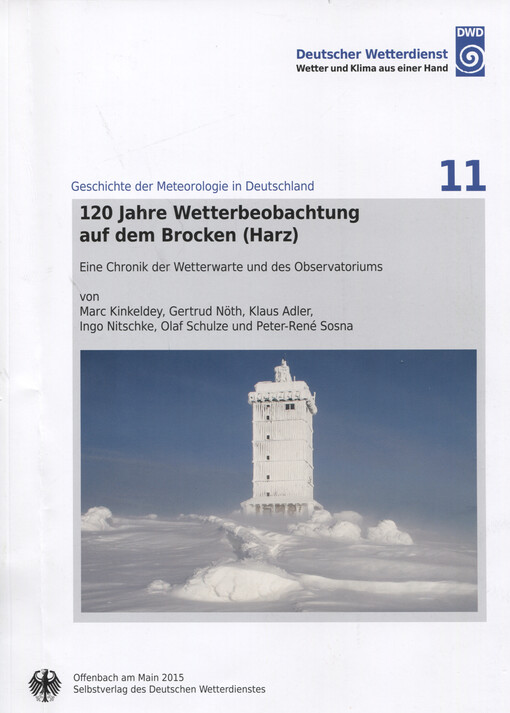 120 Jahre Wetterbeobachtung auf dem Brocken (Harz) : eine Chronik der Wetterwarte und des Observatoriums