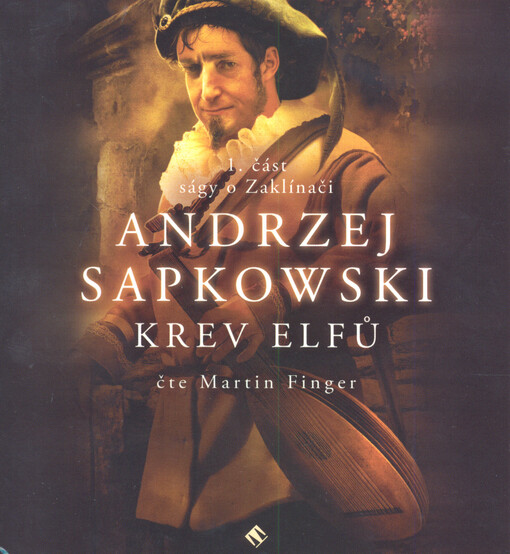 Zaklínač III: Krev elfů - Andrzej Sapkowski