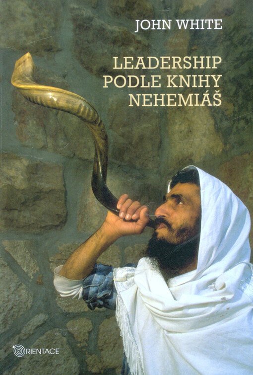 Leadership podle knihy Nehemiáš