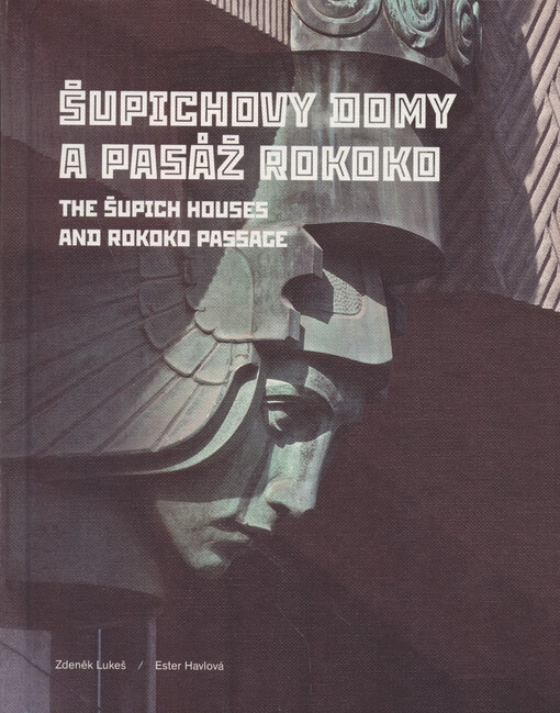 Šupichovy domy a pasáž Rokoko 