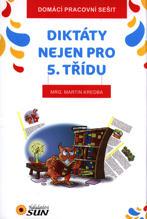 Domácí pracovní sešit - Diktáty nejen pro 5. třídu
