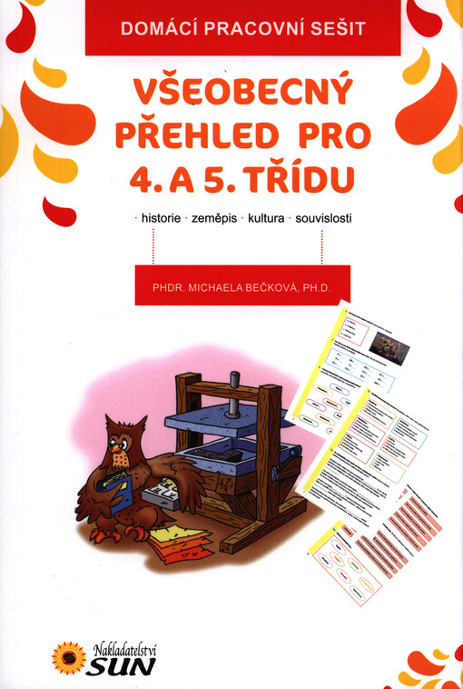 Domácí pracovní sešit  - Všeobecný přehled pro 4. a 5. třídu