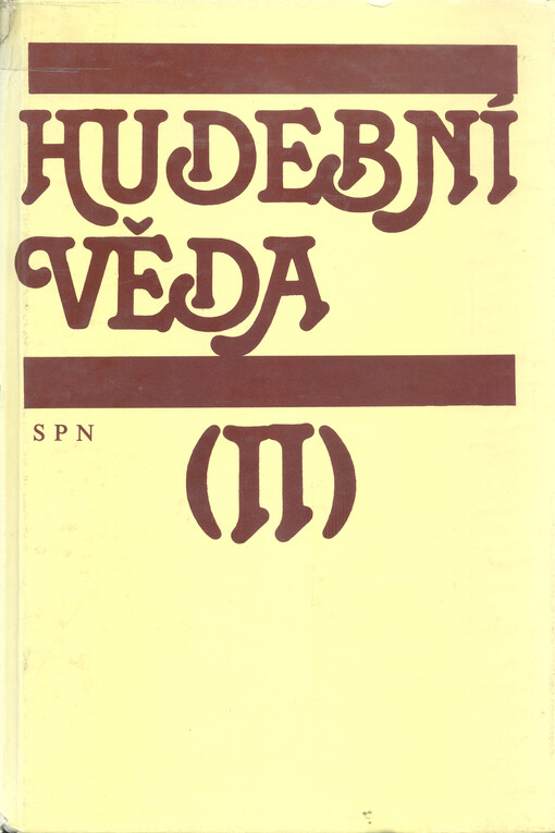 Hudební věda :historie a teorie oboru, jeho světový a český vývoj.II,Disciplíny hudební vědy.