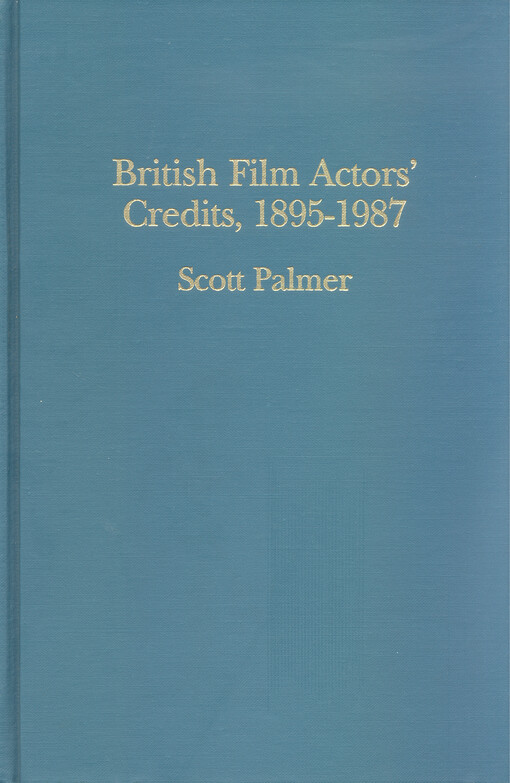 British film actors' credits, 1895-1987