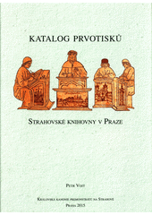 Katalog prvotisků Strahovské knihovny v Praze  (odkaz v elektronickém katalogu)