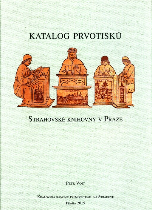 Katalog prvotisků Strahovské knihovny v Praze