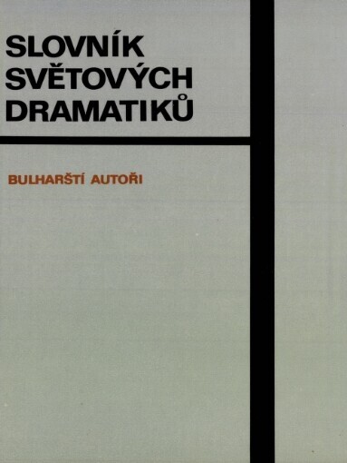 Slovník světových dramatiků.Bulharští autoři