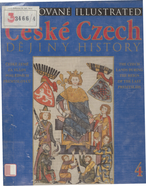 České země za posledních Přemyslovců =: The Czech lands during the reign of the last Přemyslids : (1253-1310)