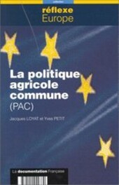 La politique agricole commune (PAC)
