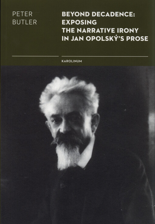Beyond decadence: exposing the narrative irony in Jan Opolský's prose
