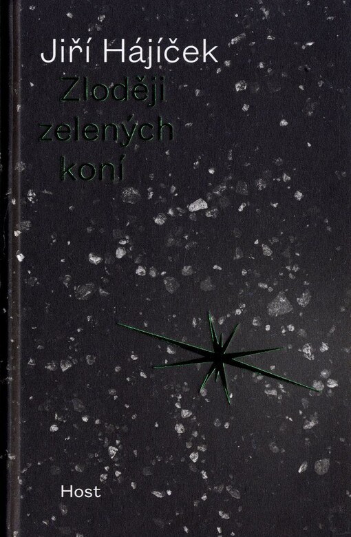 Zloději zelených koní: Hájíček Jiří
