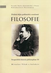 Přehled dějin poklasické a současné filosofie, III, Přehled dějin poklasické a současné filosofie