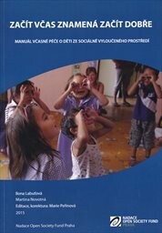 Začít včas znamená začít dobře