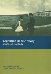 Argentina napříč obory: současné pohledy