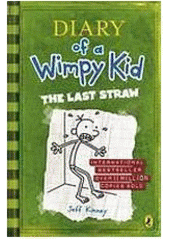 Diary of a Wimpy Kid. The last straw  (odkaz v elektronickém katalogu)