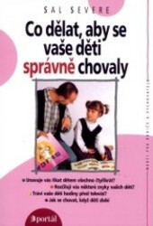 Co dělat, aby se vaše děti správně chovaly.